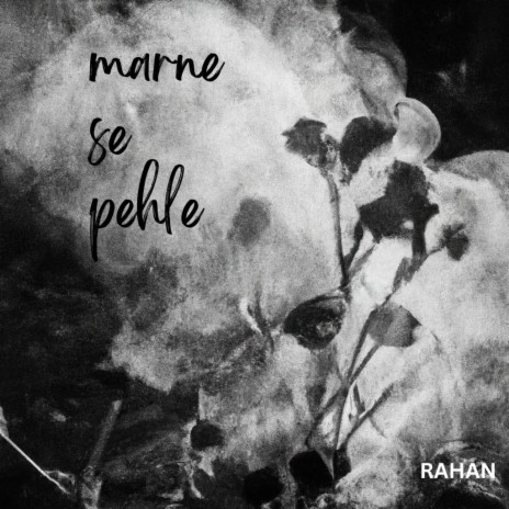 MARNE SE PEHLE | Boomplay Music