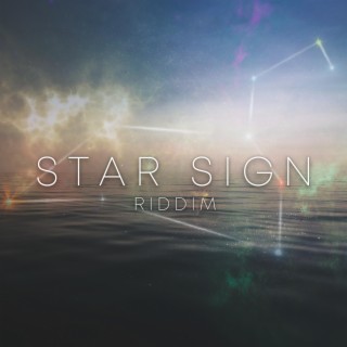 Star Sign Riddim