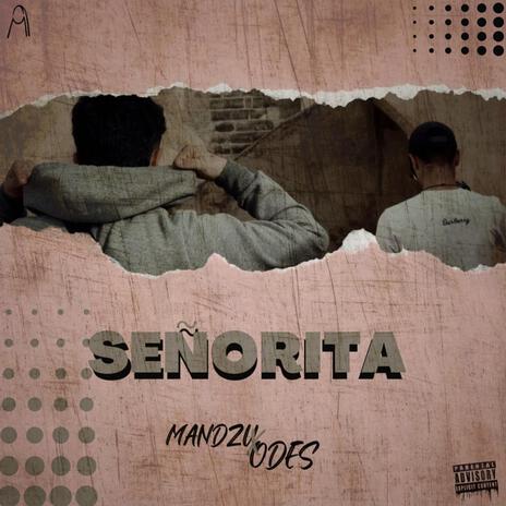 Señorita ft. Odes | Boomplay Music