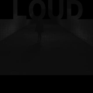 Loud lyrics | Boomplay Music