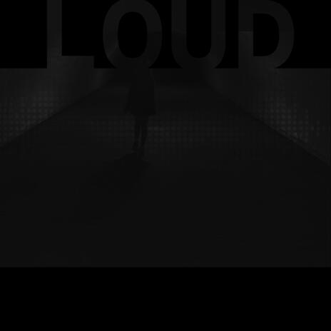 Loud | Boomplay Music