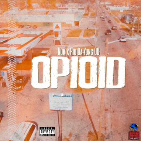 Opioid ft. Rio Da Yung Og | Boomplay Music