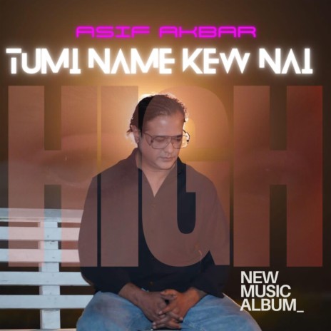Tumi Name Kew Nai | Boomplay Music