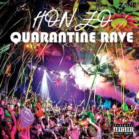 Quarantine Rave | Boomplay Music