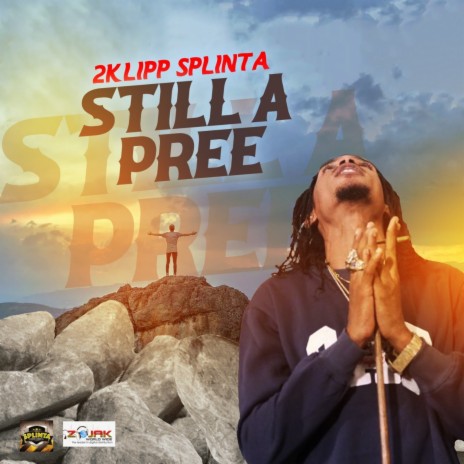 Still A Pree | Boomplay Music