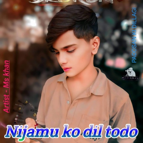 Nijamu Ko Dil Todo | Boomplay Music