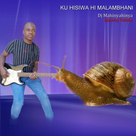 Ku Hisiwa Hi Malambhani ft. Thithika | Boomplay Music