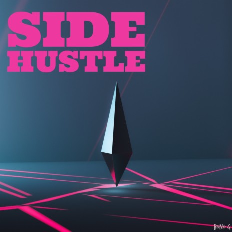 Side Hustle | Boomplay Music