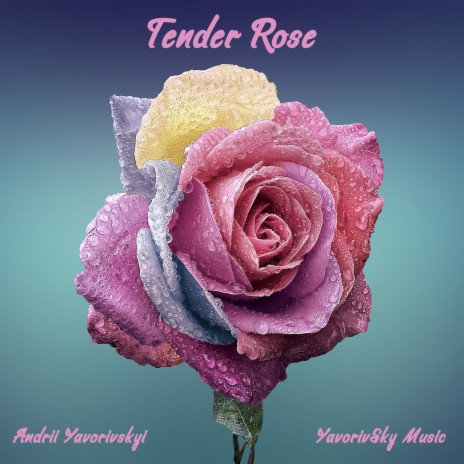 Tender Rose | Boomplay Music