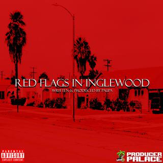 Red Flags In Inglewood