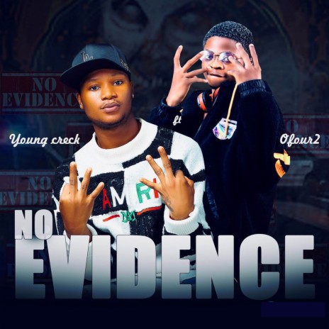 No Evidence ft. Ofour2 | Boomplay Music