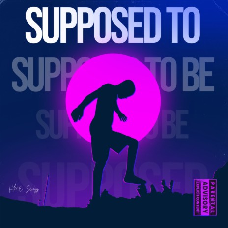 Supposed to Be | Boomplay Music