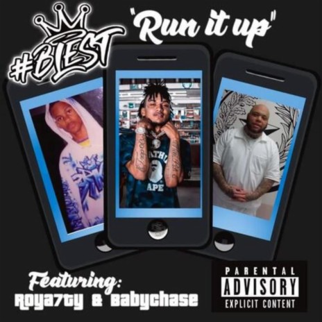 Run It Up ft. Roya7ty & BabyChase | Boomplay Music