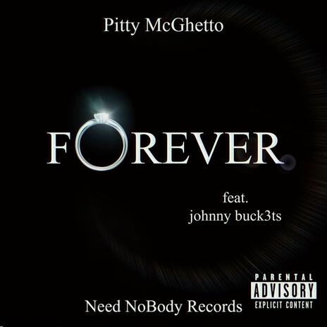 Forever ft. Johnny Buck3ts | Boomplay Music