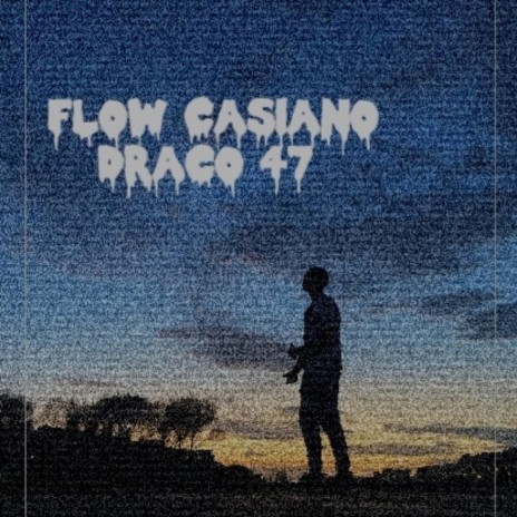 Flow Casiano | Boomplay Music