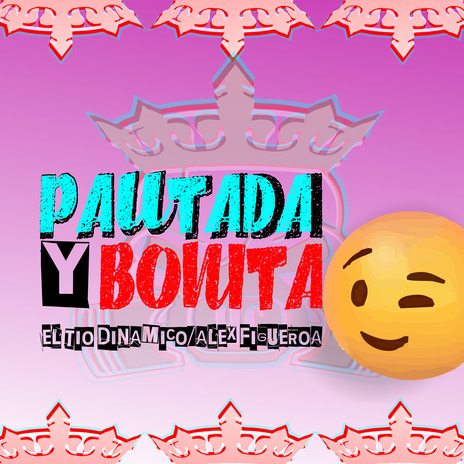 PAUTADA Y BONITA | Boomplay Music