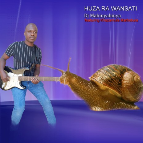 Huza Ra Wansati ft. Khazamula Mathebula