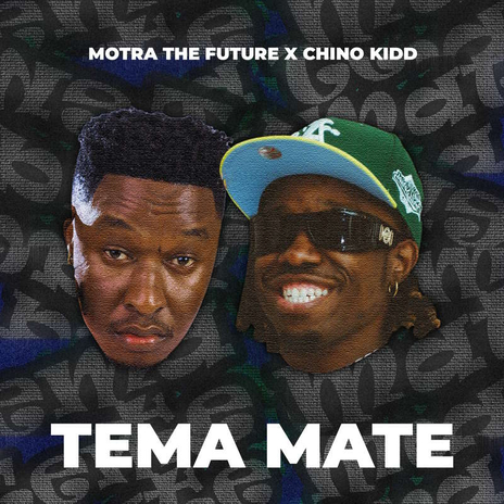 Tema Mate ft. Chino Kidd