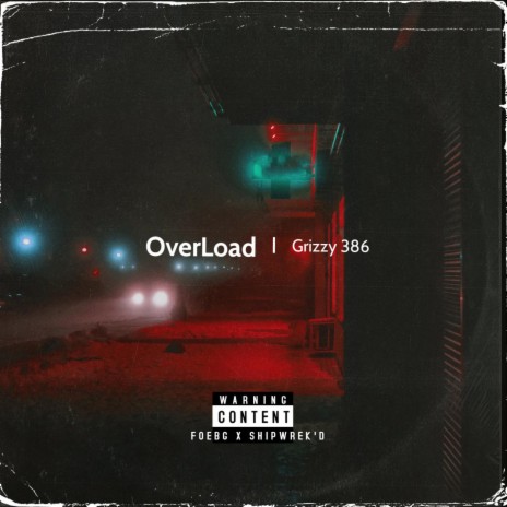 OverLoad ft. Grizzy Graves | Boomplay Music