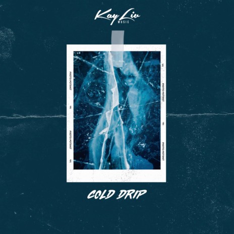 Cold Drip | Boomplay Music