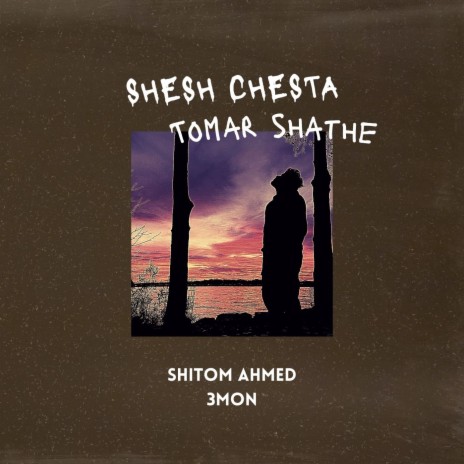 Shesh Chesta Tomar Shathe ft. 3mon | Boomplay Music