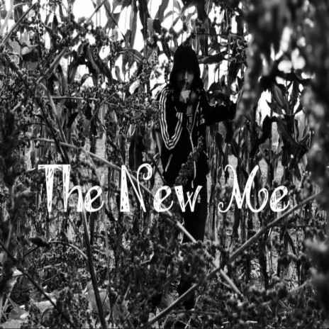 The New Me | Boomplay Music