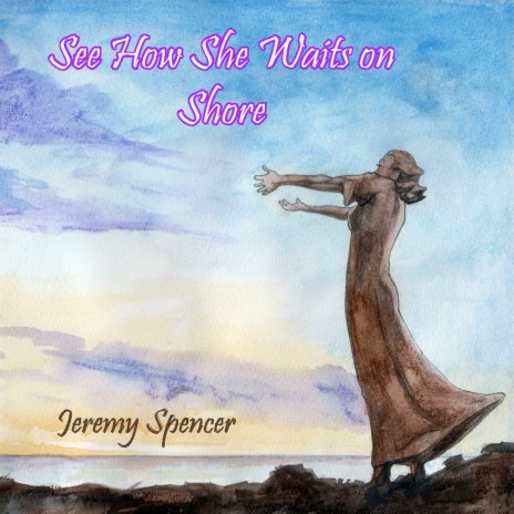 See How She Waits on Shore | Boomplay Music