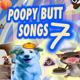 Funny Poopy Butt Songs 7