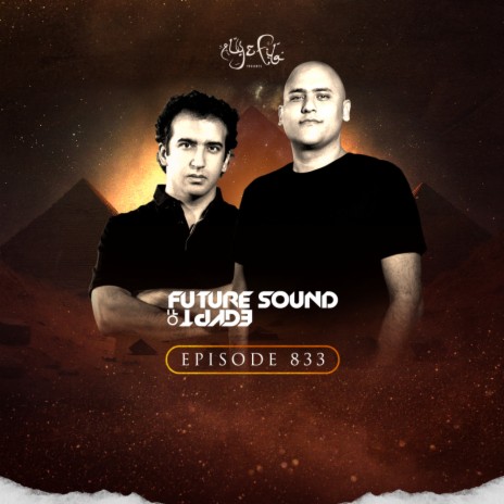 FSOE833 Intro (FSOE833) ft. Aly & Fila FSOE Radio & Future Sound of Egypt | Boomplay Music