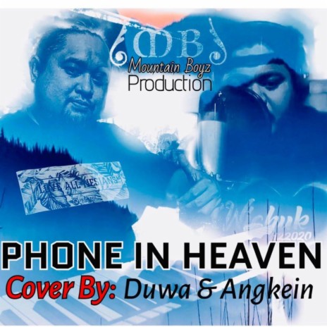 PHONE IN HEAVEN by Angkein & Duwa | Boomplay Music