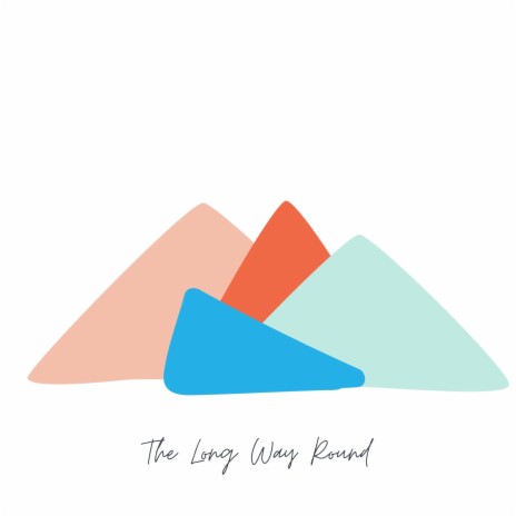 The Long Way Round | Boomplay Music