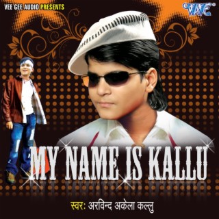 My Name Is Kallu