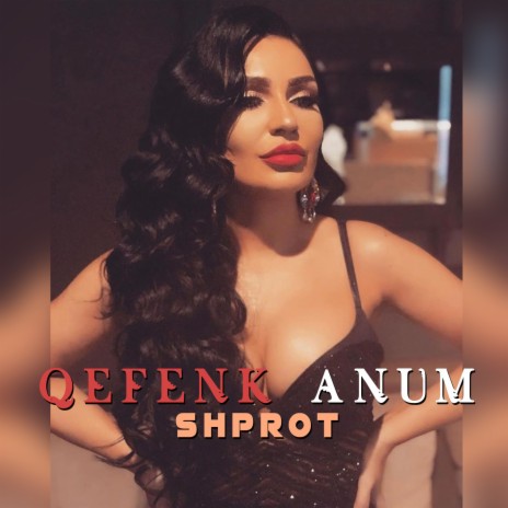 Qefenk Anum | Boomplay Music