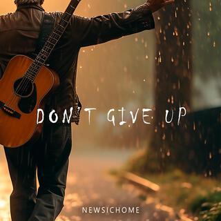 Don't Give Up