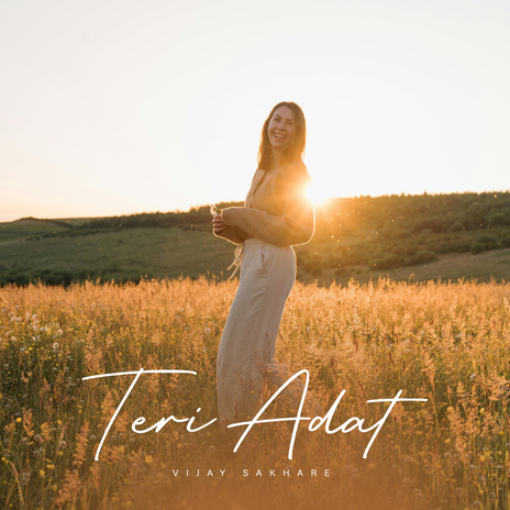 Teri Adat | Boomplay Music