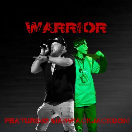 Warrior ft. MadWackJackson & Buckrider | Boomplay Music