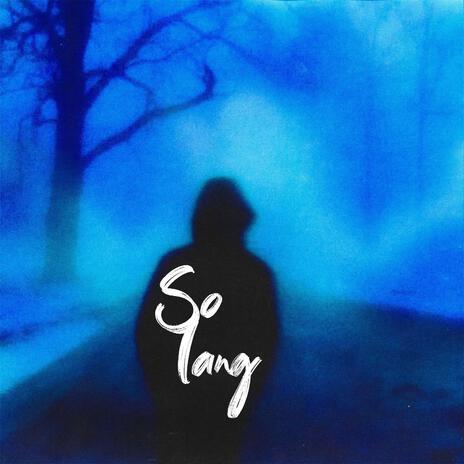 So lang | Boomplay Music