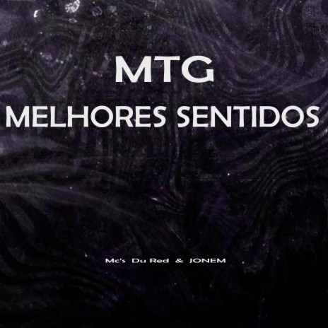 MELHORES SENDIDOS (MTG) ft. Mc Du Red