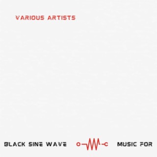 Music for Black Sine Wave