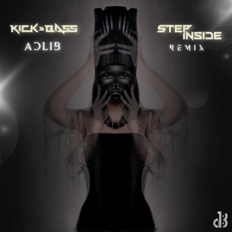 Adlib (Step Inside Remix) ft. Step Inside