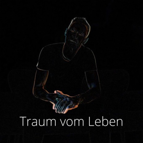 Traum vom Leben