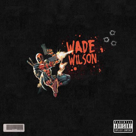 WADE WILSON | Boomplay Music