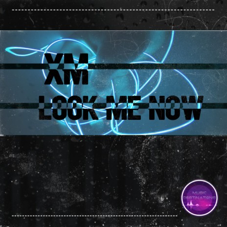 Look Me Now | Boomplay Music