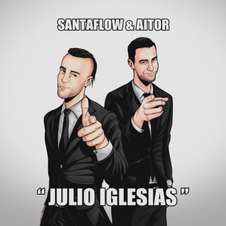 Julio Iglesias ft. Santaflow | Boomplay Music