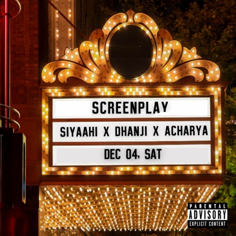 Screenplay ft. Siyaahi | Boomplay Music