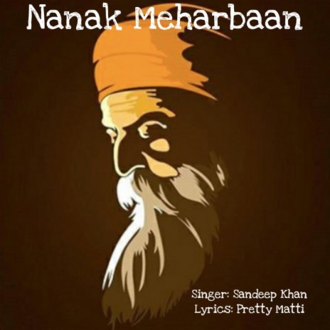 Nanak Meharbaan ft. Sandeep Khan