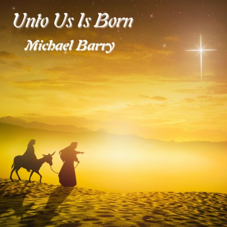 Unto Us Is Born | Boomplay Music