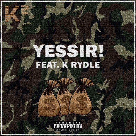 Yessir! ft. K Rydle | Boomplay Music