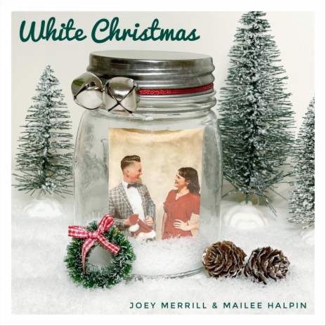 White Christmas (feat. Mailee Halpin)