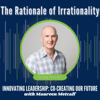 S9-Ep49: The Rationale of Irrationality